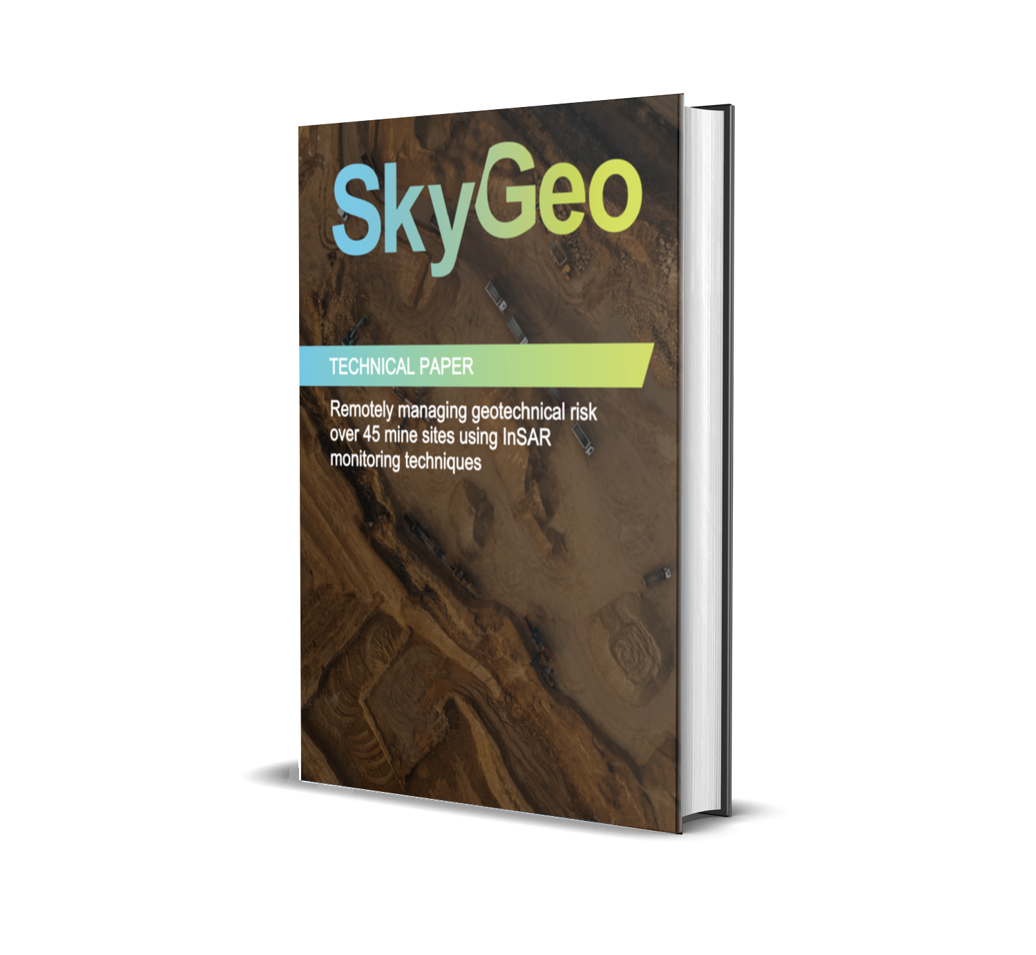 SkyGeo technical paper on remotely managing geotechnical risk over 45 mine sites using InSAR monitoring, illustrated with haul trucks and open-pit slopes