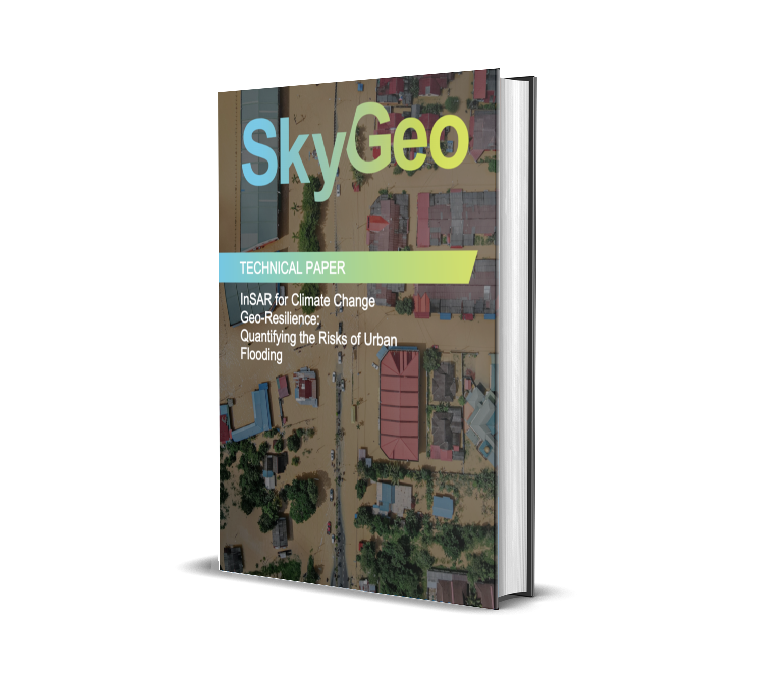 SkyGeo’ technical paper on climate change, geo-resilience and urban flooding, using InSAR and other data to map subsidence in flood-affected cities.