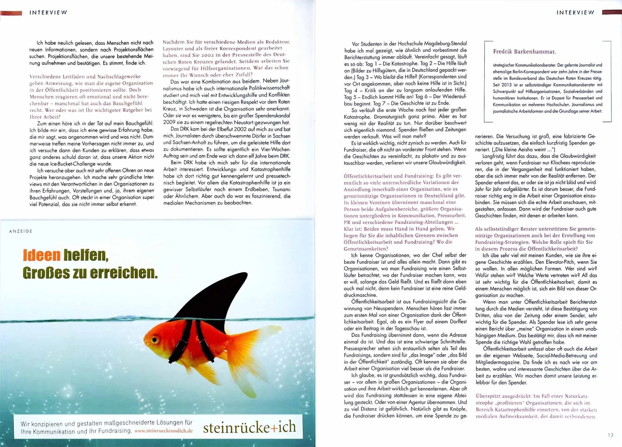 Doppelseite aus einem Magazin mit einem Interview auf der rechten Seite und einer Anzeige auf der linken Seite. Die Anzeige zeigt einen goldfisch mit einem schwarzen Flossenband im Wasser, darunter der Slogan: 'Ideen helfen, Großes zu erreichen.'