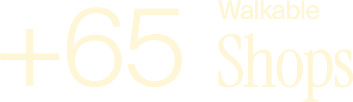 Text indicating '+65 Walkable Shops' on a dark background.