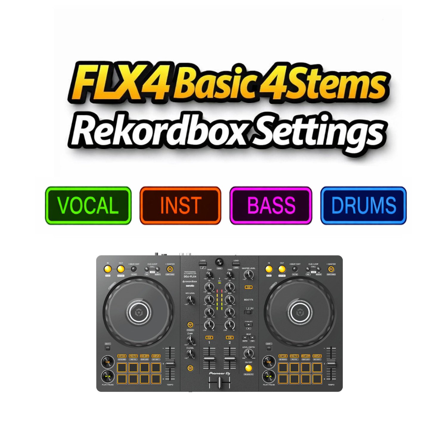 FLX4 Basic 4 Stems - Rekordbox Settings