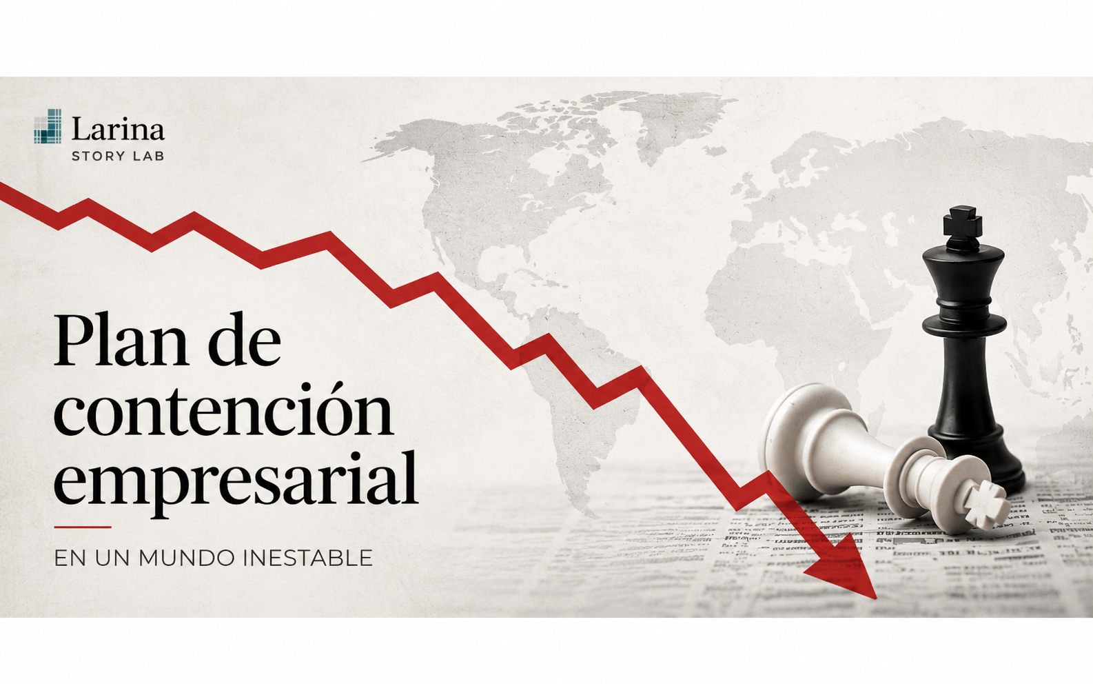 Plan de contención empresarial en un mundo inestable