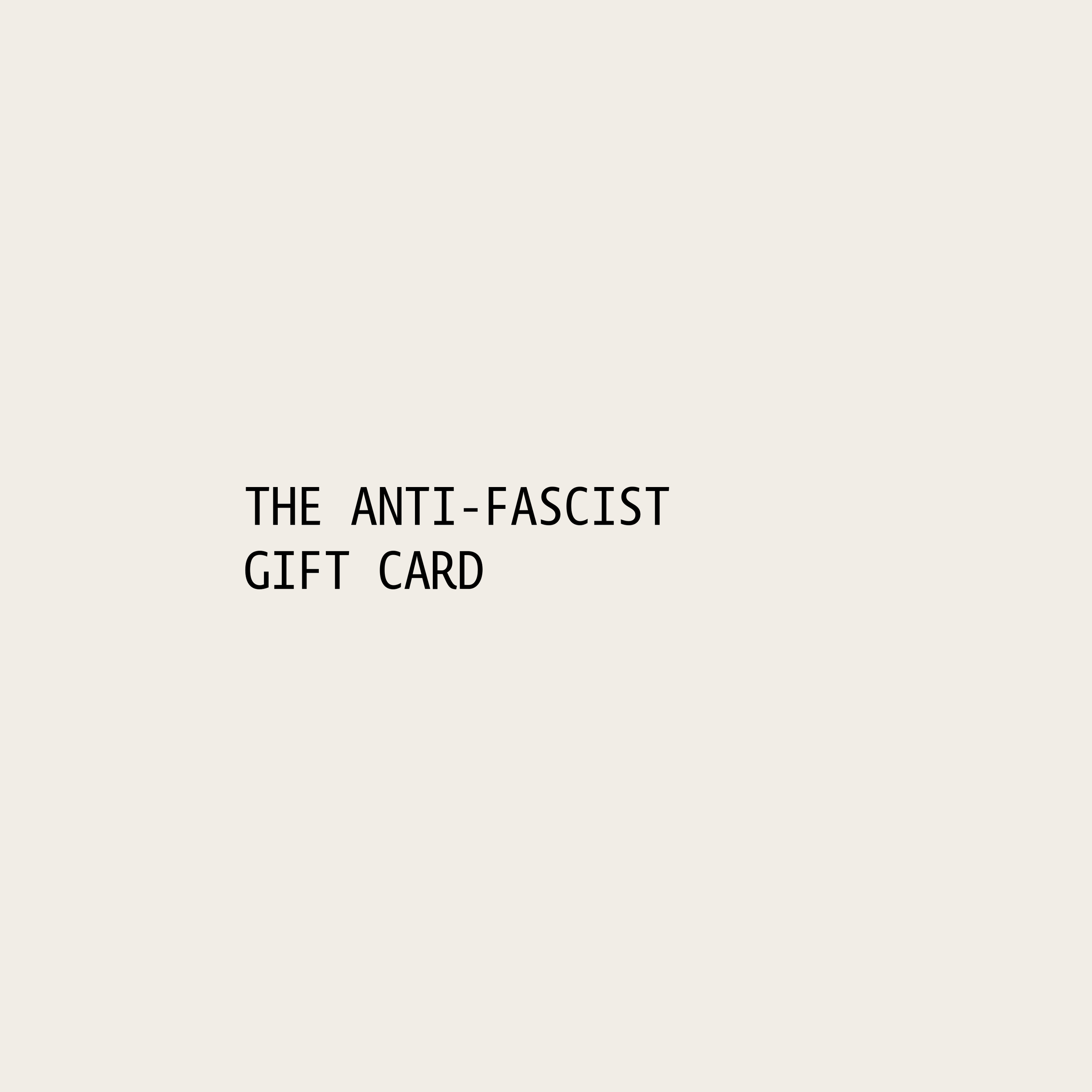 Gift Card — The Anti-Fascist Gift Shop