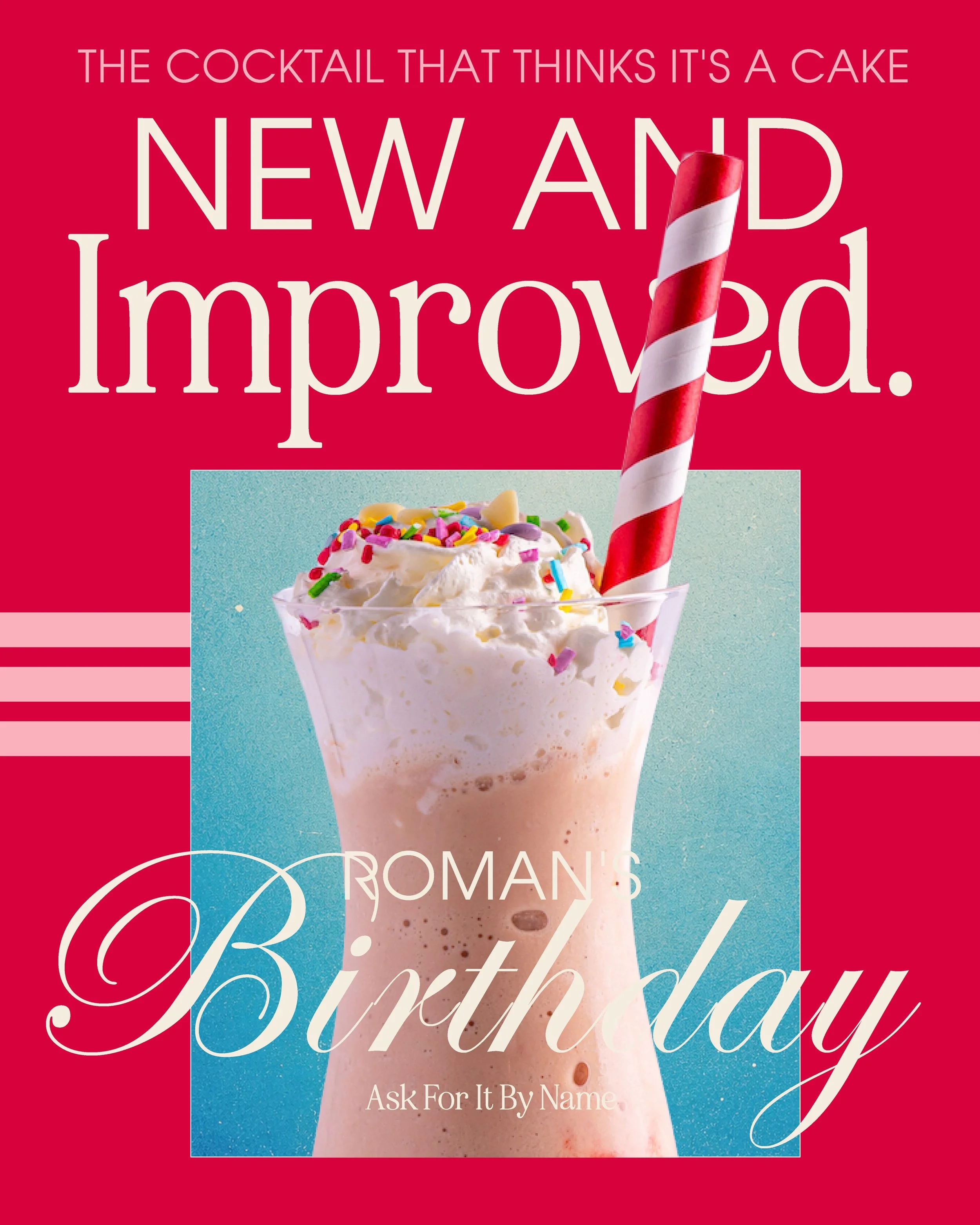 You ever had a cocktail so good it deserved candles?

Roman&rsquo;s Birthday is back&hellip;NEW &amp; improved. 

Amaretto, strawberry pur&eacute;e, soft serve ice cream, and enough hundreds &amp; thousands to make your dentist nervous. 

It&rsquo;s 