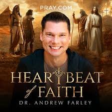 Book cover titled 'Heartbeat of Faith' by Dr. Andrew Farley, featuring a smiling man in front and religious imagery in the background.