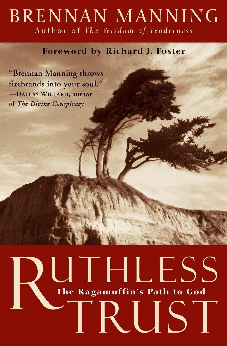 Book cover titled "Ruthless Trust" by Brennan Manning, with a photograph of wind-blown trees on a rocky hilltop under an overcast sky.