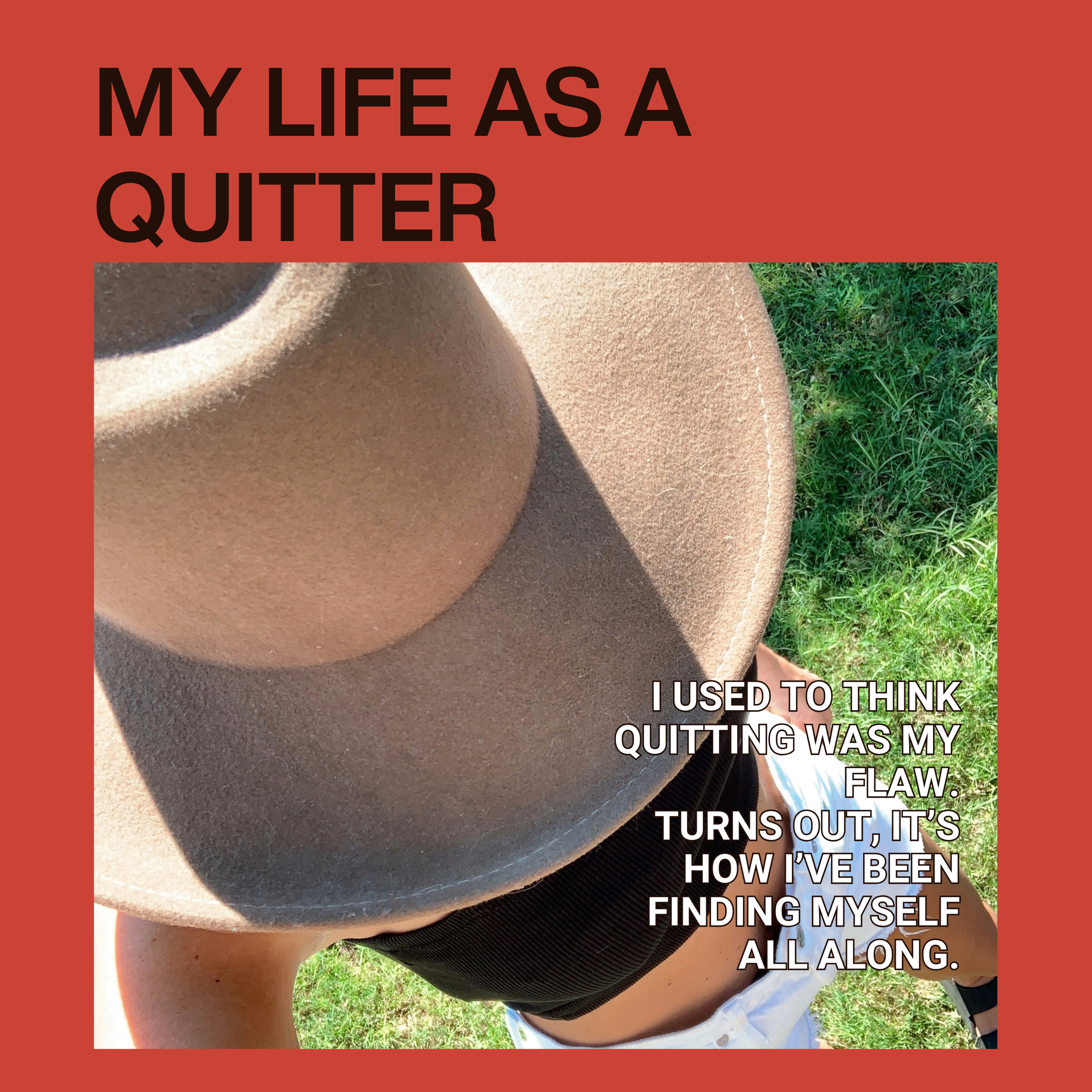 My Life as a Quitter