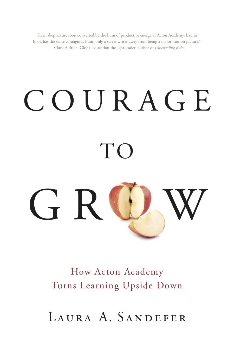 Book cover titled 'Courage to Grow' by Laura A. Sandefer, featuring an image of a sliced apple with a bite taken out.