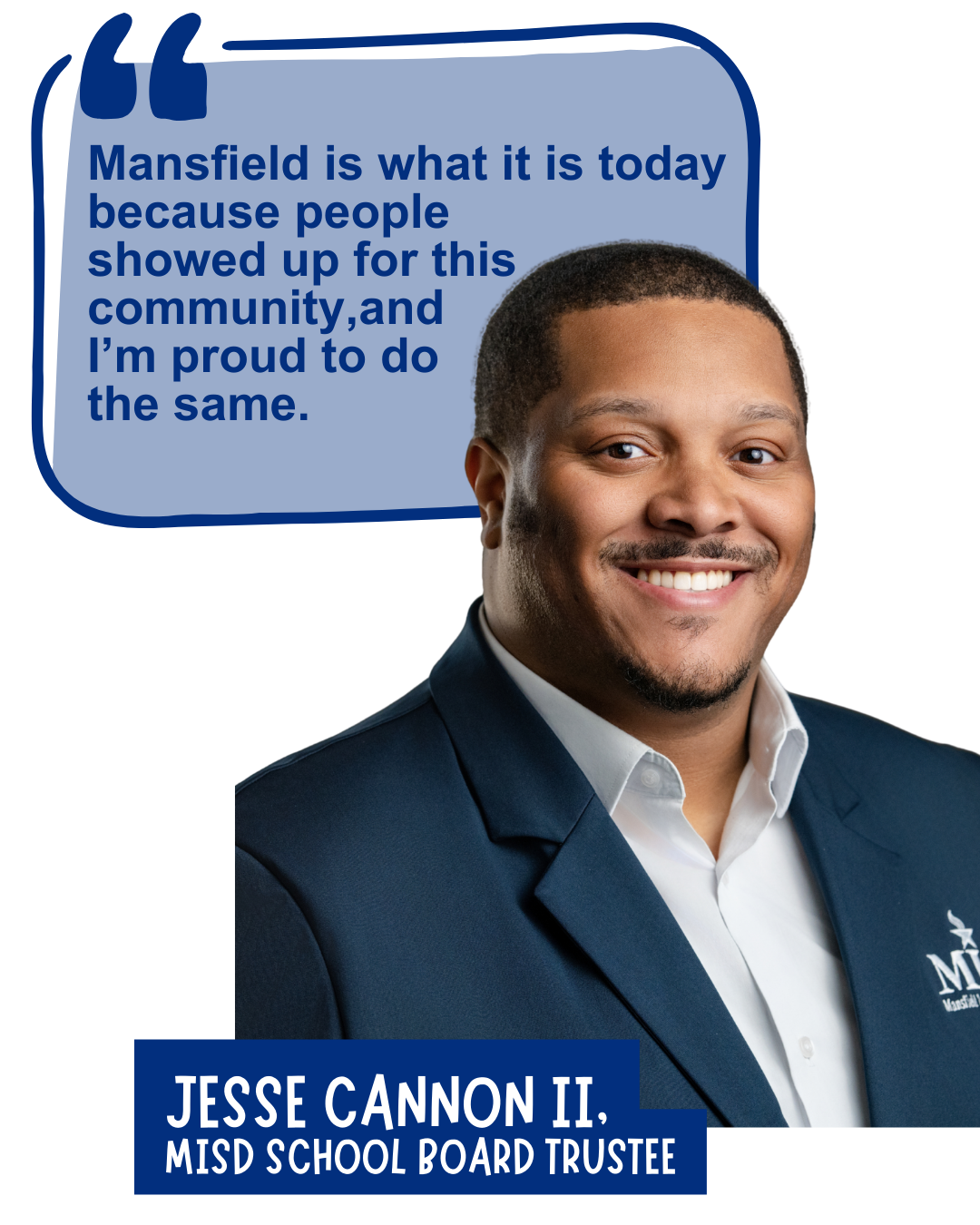 Jesse Cannon at Mansfield ISD board member for MISD and focused on legislative advocacy for schools with Engage Mansfield ISD