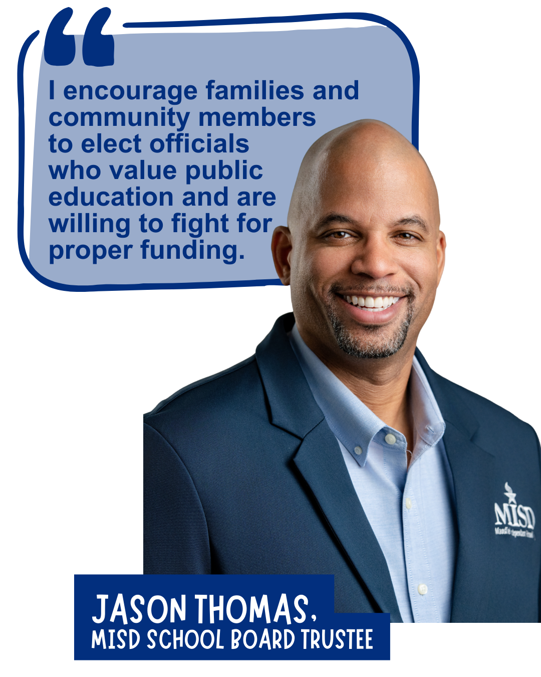 Jason Thomas at Mansfield ISD board member for MISD and focused on legislative advocacy for schools with Engage Mansfield ISD