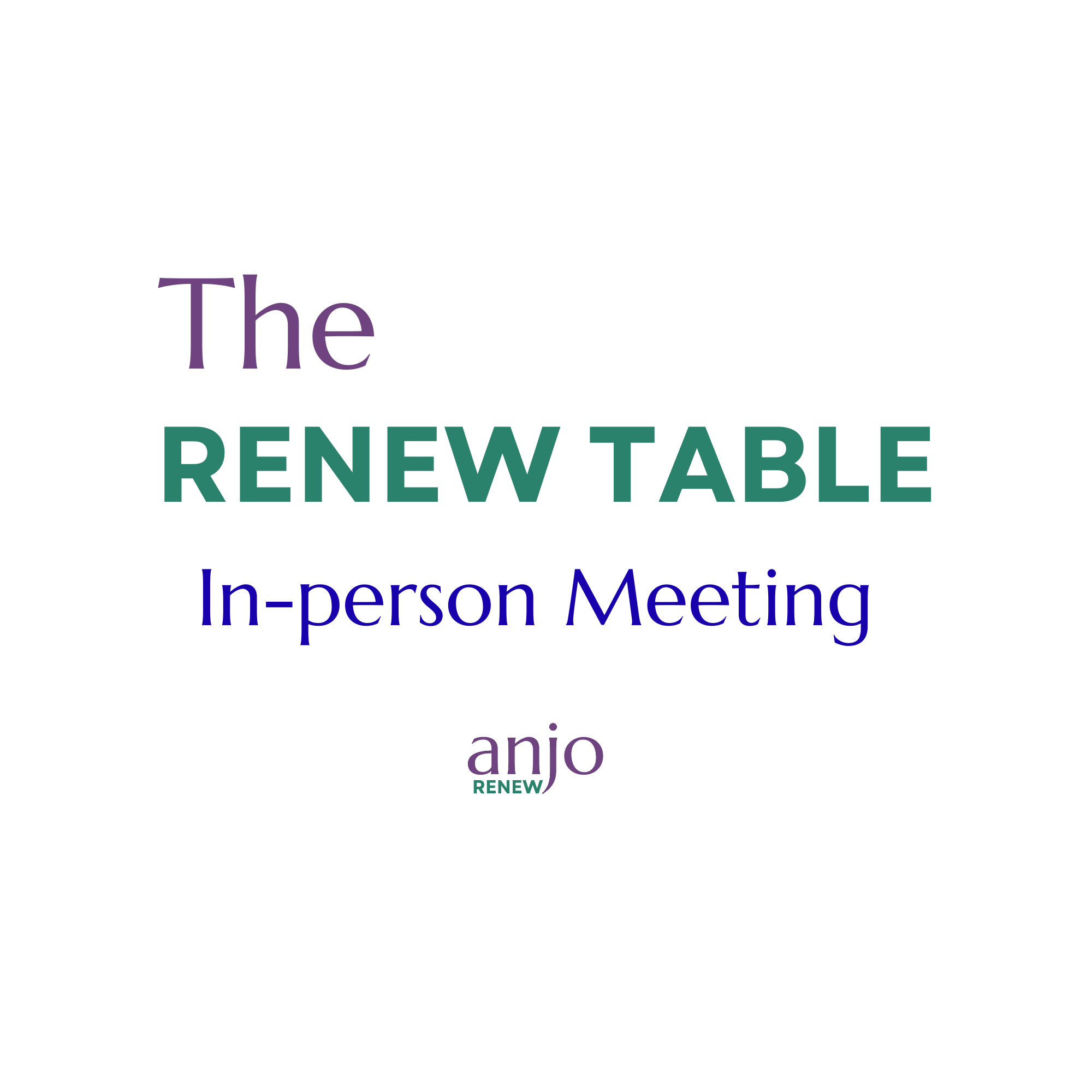 The RENEW Table 