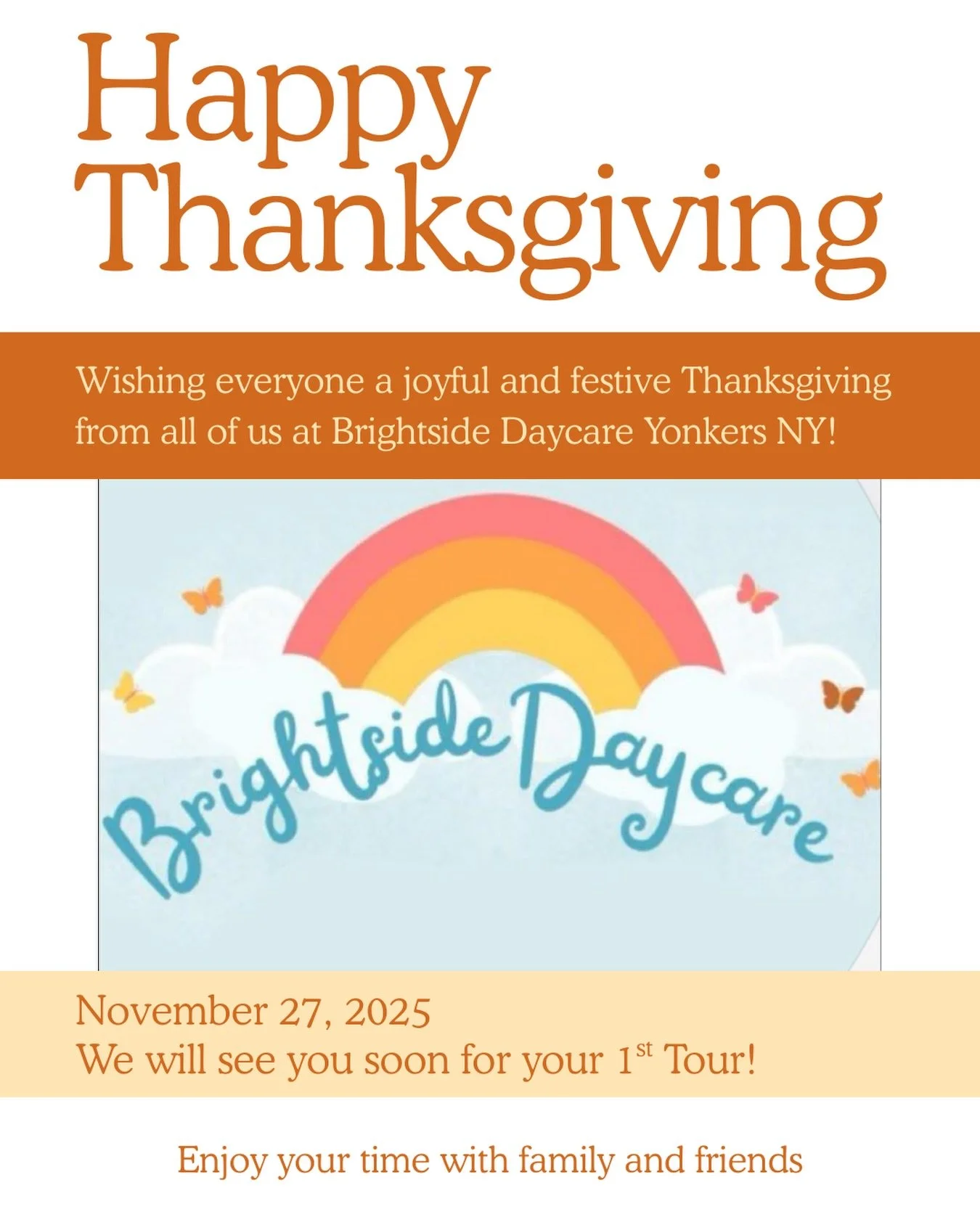 Happy Thanksgiving from Brightside Daycare 🦃🌈
Wishing all of our families a joyful holiday filled with love, laughter, and special moments together. We can&rsquo;t wait to welcome you soon for your first tour!

#BrightsideDaycare #YonkersNY #thanks