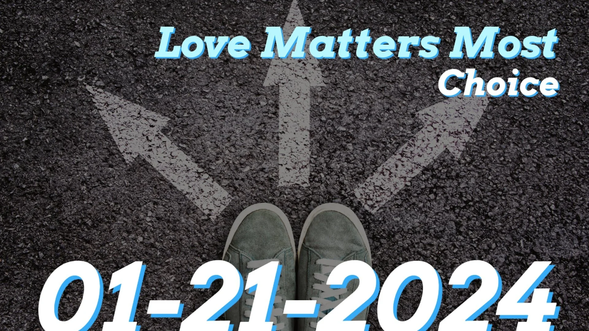 Love Matters Most, Pt. 2: Choice