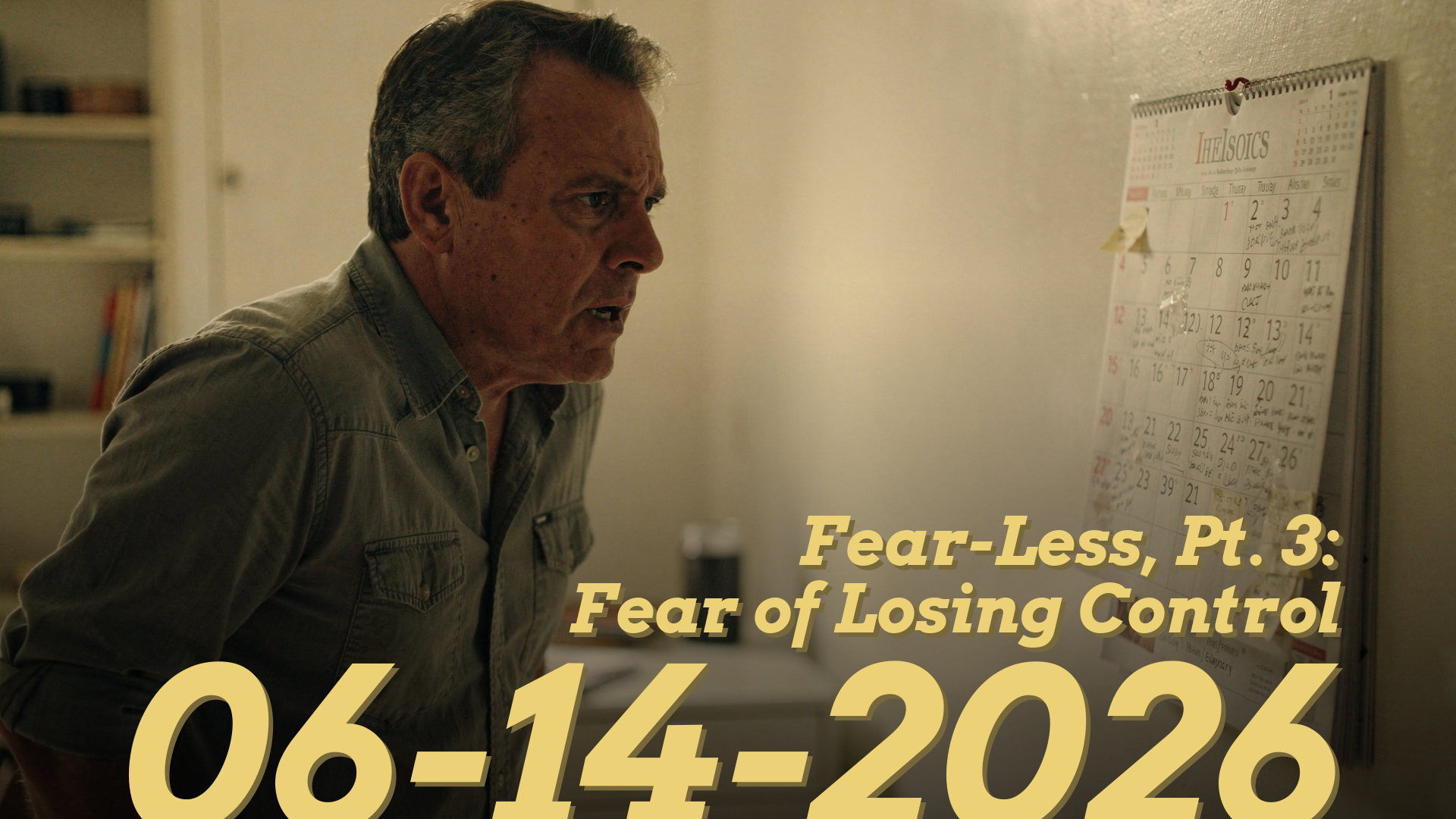 Fear-Less, Pt. 3: Fear of Losing Control
