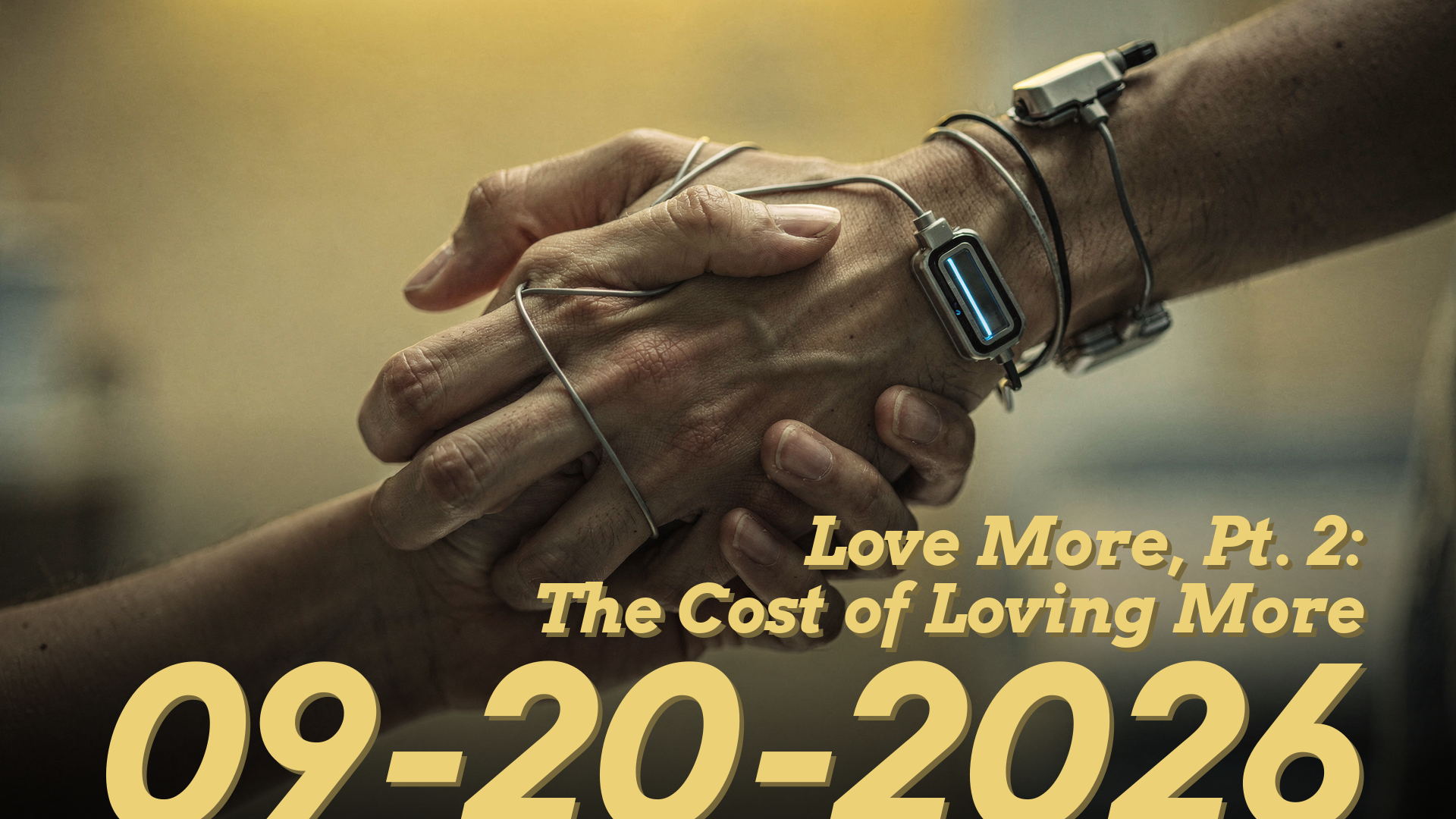 Love More, Pt. 2: The Cost of Loving More