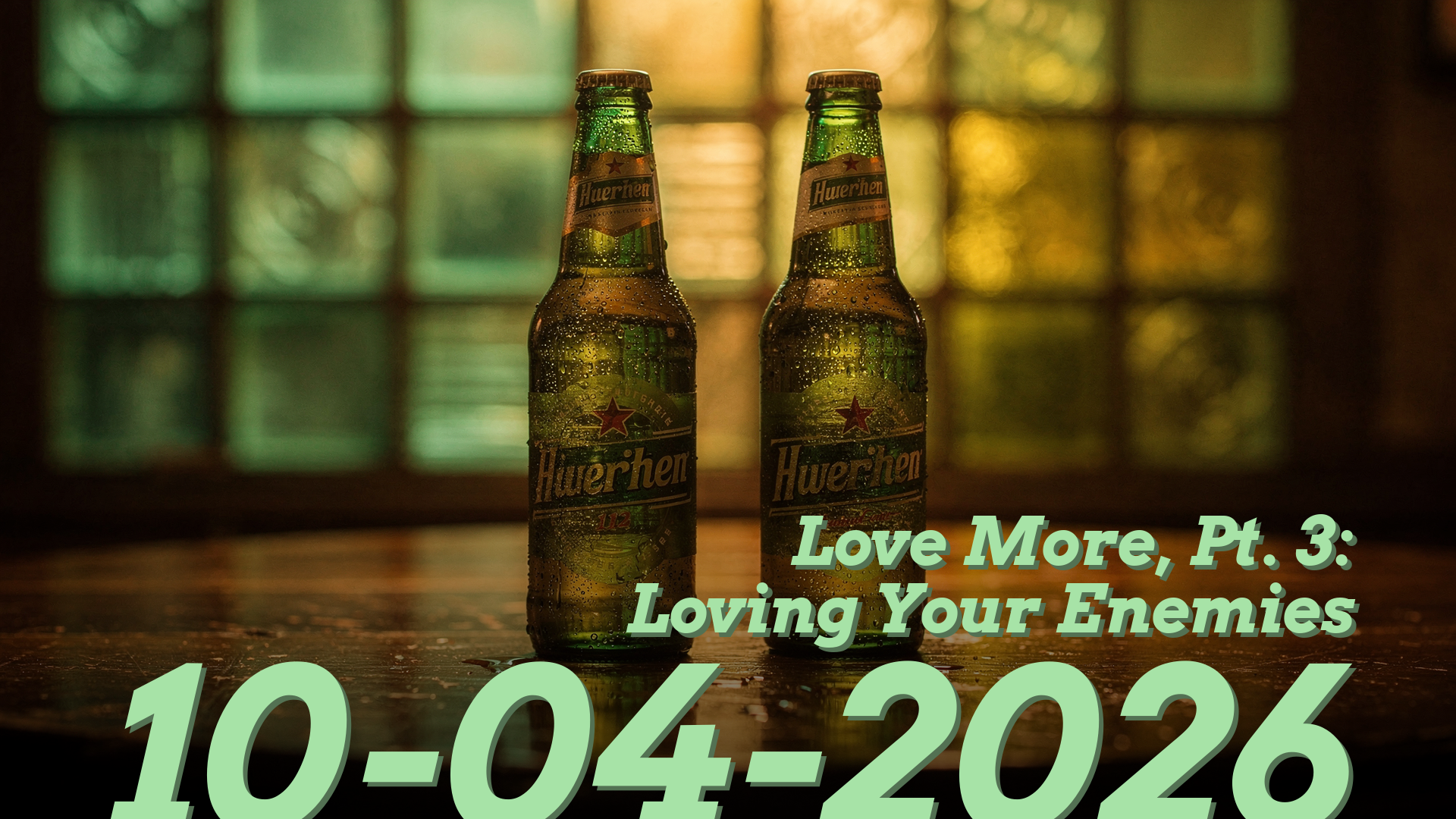 Love More, Pt. 3: Loving Your Enemies