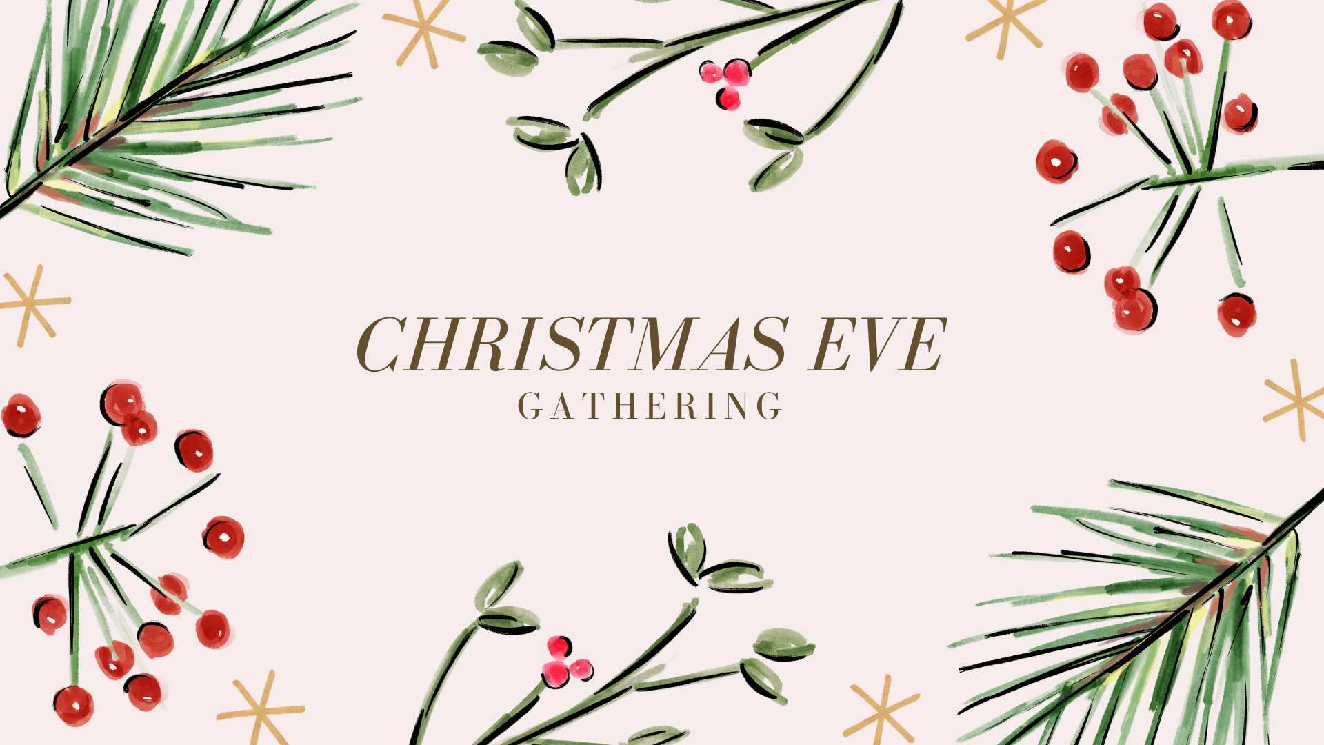 CHRISTMAS EVE GATHERING