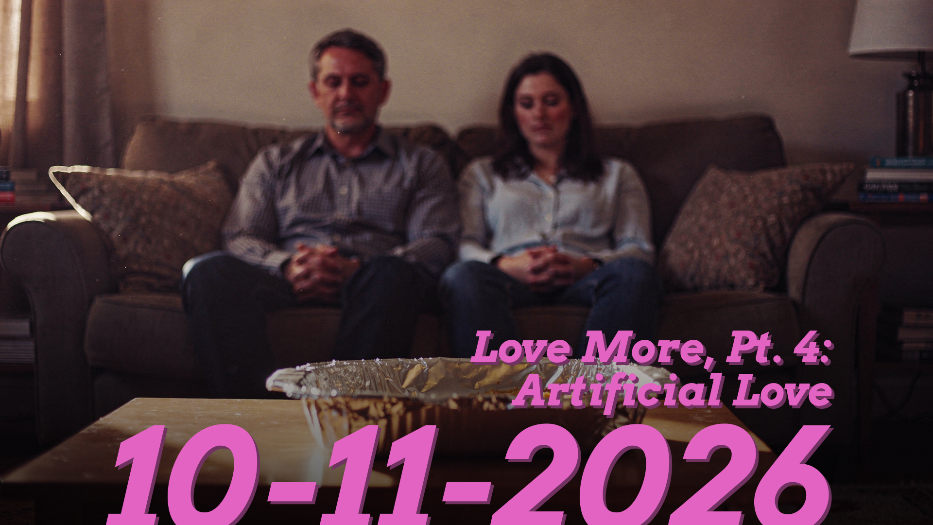 Love More, Pt. 4: Artificial Love