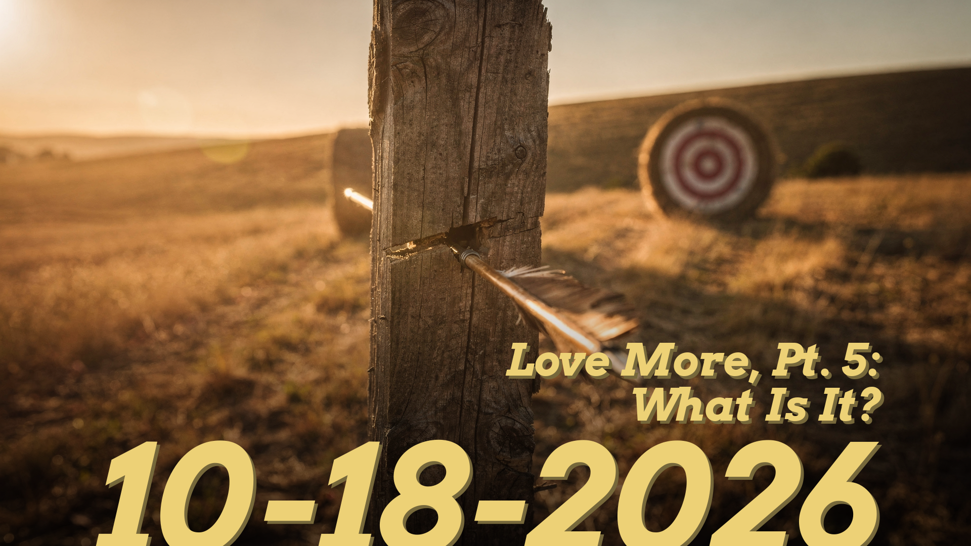 Love More, Pt. 5: What Is It?