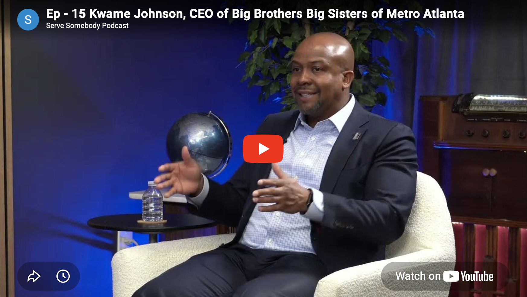 Ep - 15 Kwame Johnson, CEO of Big Brothers Big Sisters of Metro Atlanta