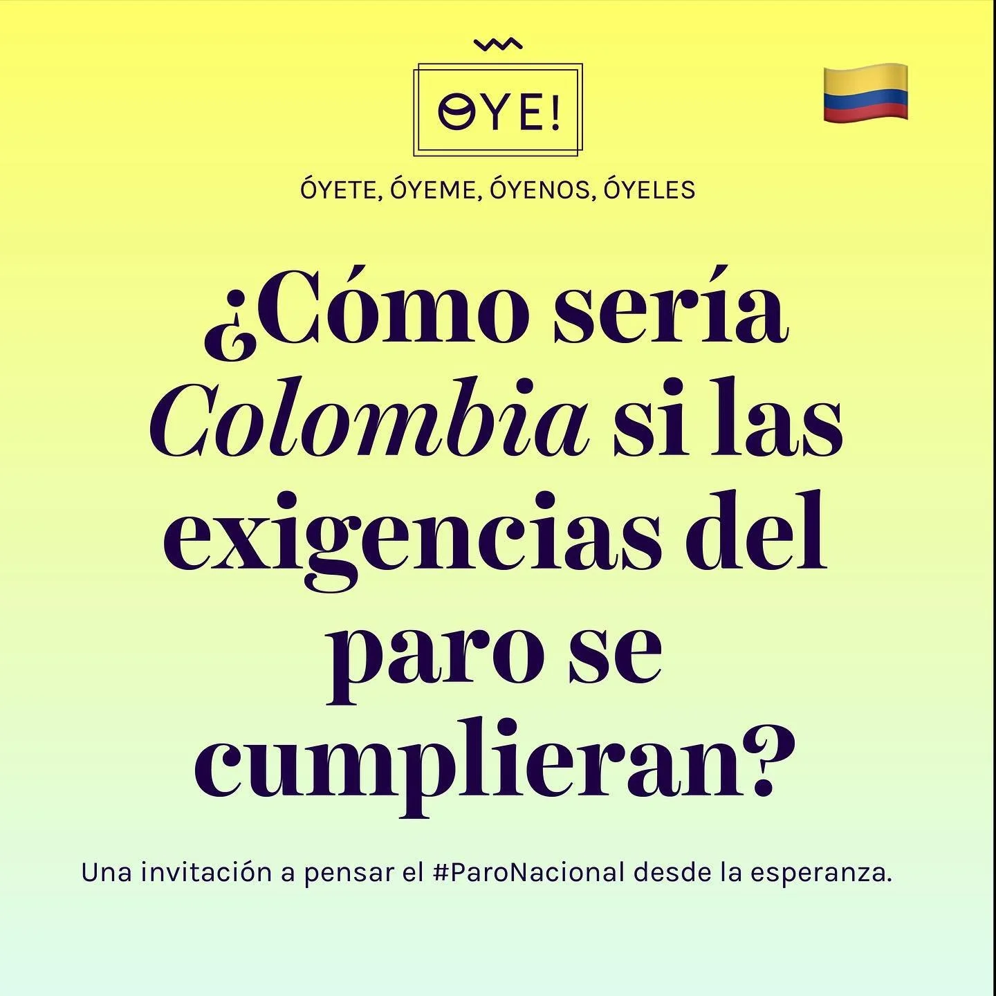 Les tenemos una invitaci&oacute;n para darle #joy y #esperanza al Paro Nacional en #Colombia: RESISTAMOS con toda la fuerza que se necesita para creer que un cambio s&iacute; es posible. 

Hoy tenemos miedo de que estemos creando las condiciones nece