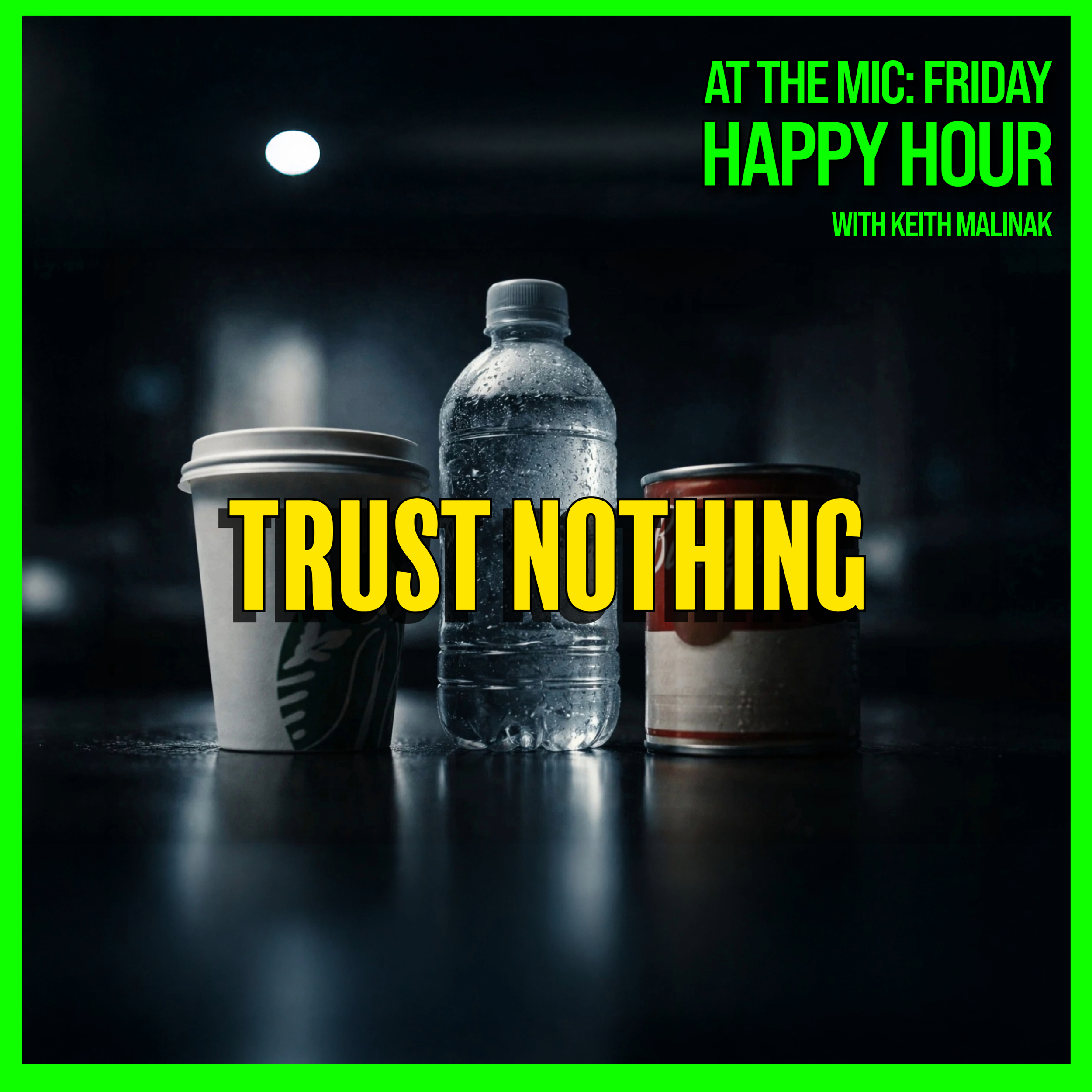 Warning: Your Coffee, Water, and Soup Are Out To Get You