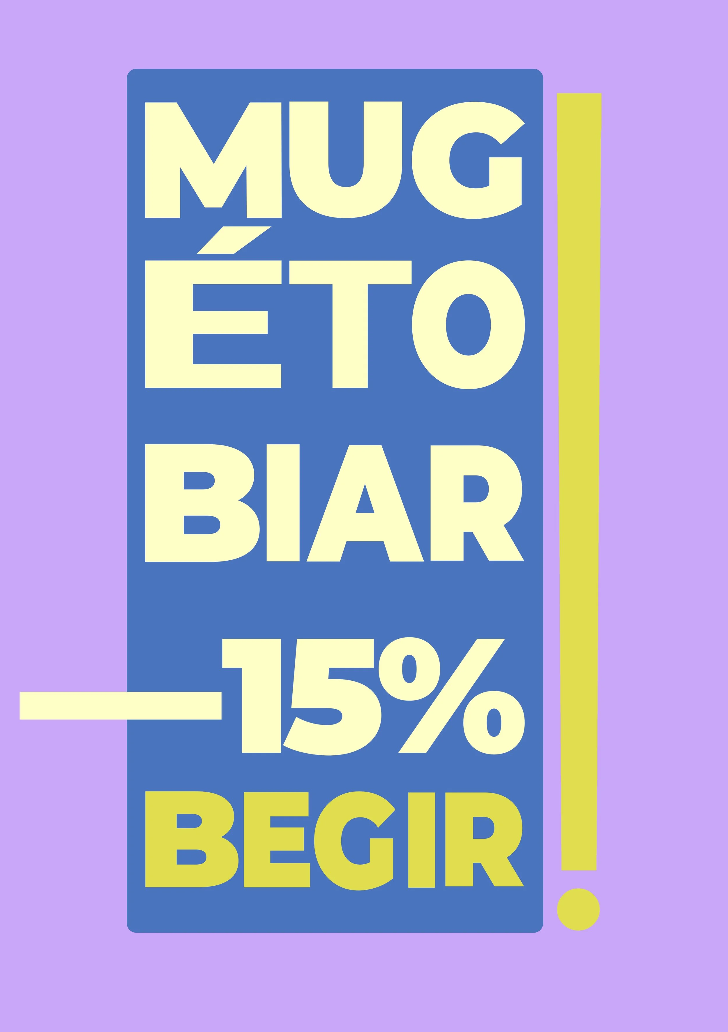 Colorful poster advertising a mug promotion with bold text that reads "MUG ÉTO BIAR 15% BEGIR" on a blue background, with a purple and yellow border.