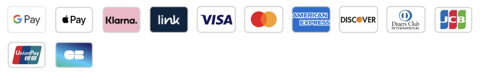Row of payment method logos including Google Pay, Apple Pay, Klarna, Link, Visa, Mastercard, American Express, Discover, Diners Club, JCB, UnionPay, and a Chinese e-wallet logo.