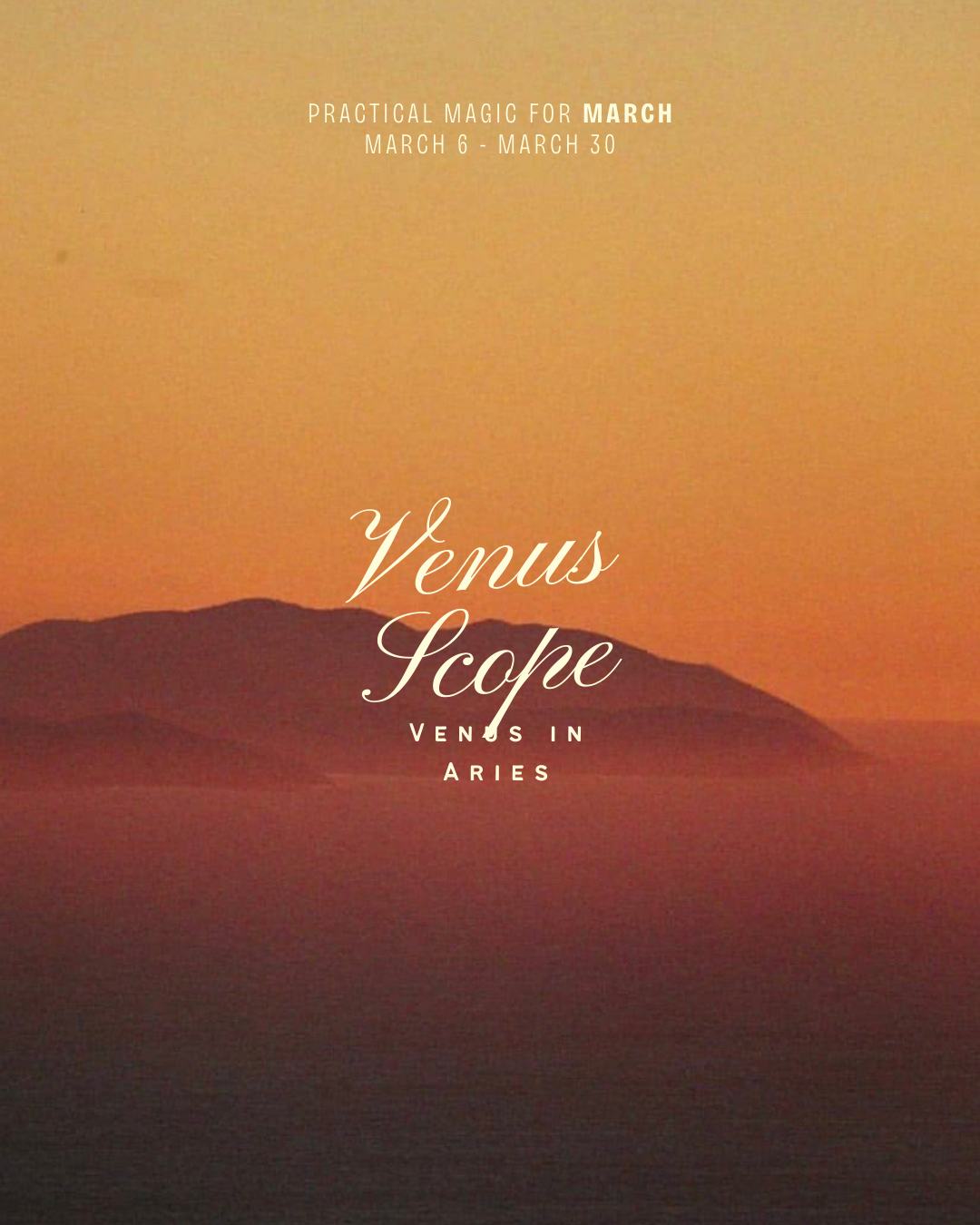 March Venus Scope: Venus in Aries