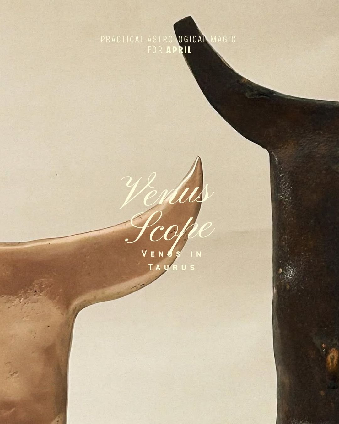 April Venus Scope: Venus in Taurus