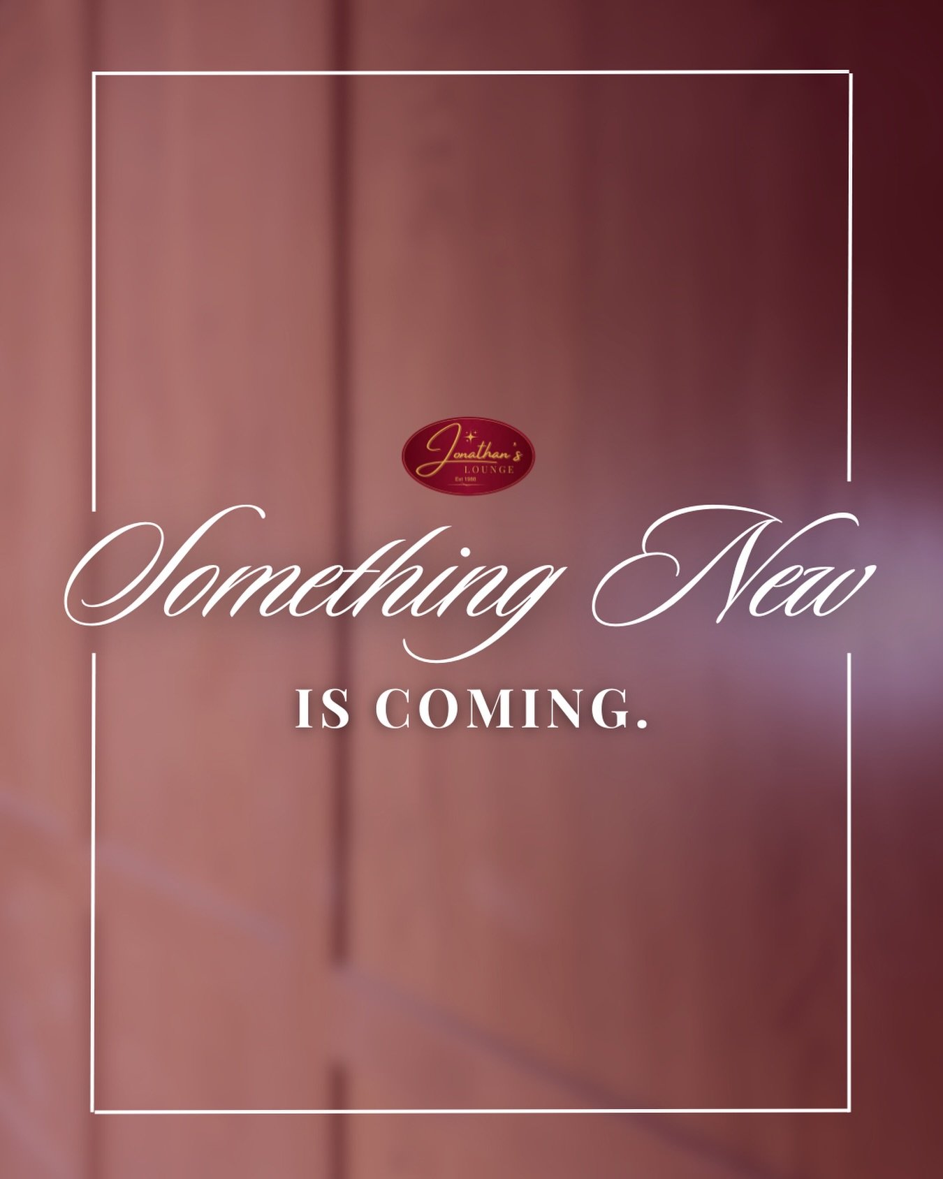 Something new is coming to Jonathan&rsquo;s&hellip;

Still your spot. Just levelled up. ✨