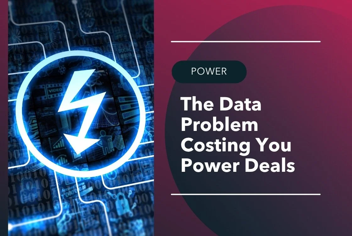 The Data Problem Costing You Power Deals