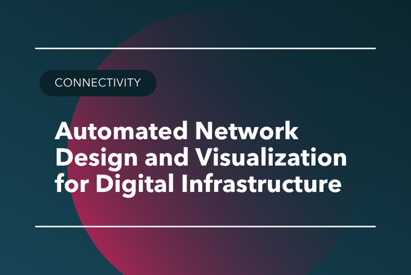 Automated Network Design and Visualization for Digital Infrastructure