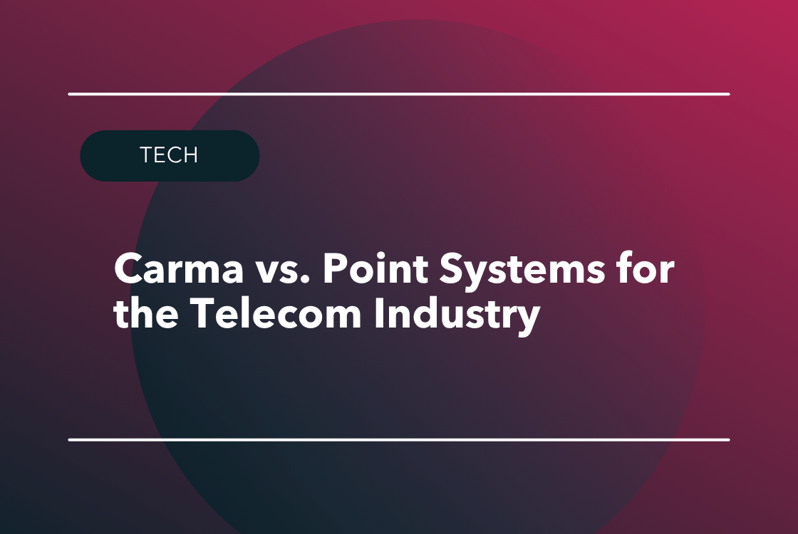 Carma vs. Point Systems for the Telecom Industry