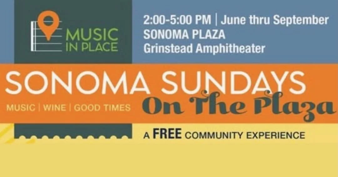FREE:
Sonoma Sundays on the Plaza:
Pouring Partner Application Now Open

Over 15 Sundays, from June through early October, Music InPlace 501c3 brings the Sonoma Plaza to life with free community concerts at the Grinstead Amphitheater, welcoming more 