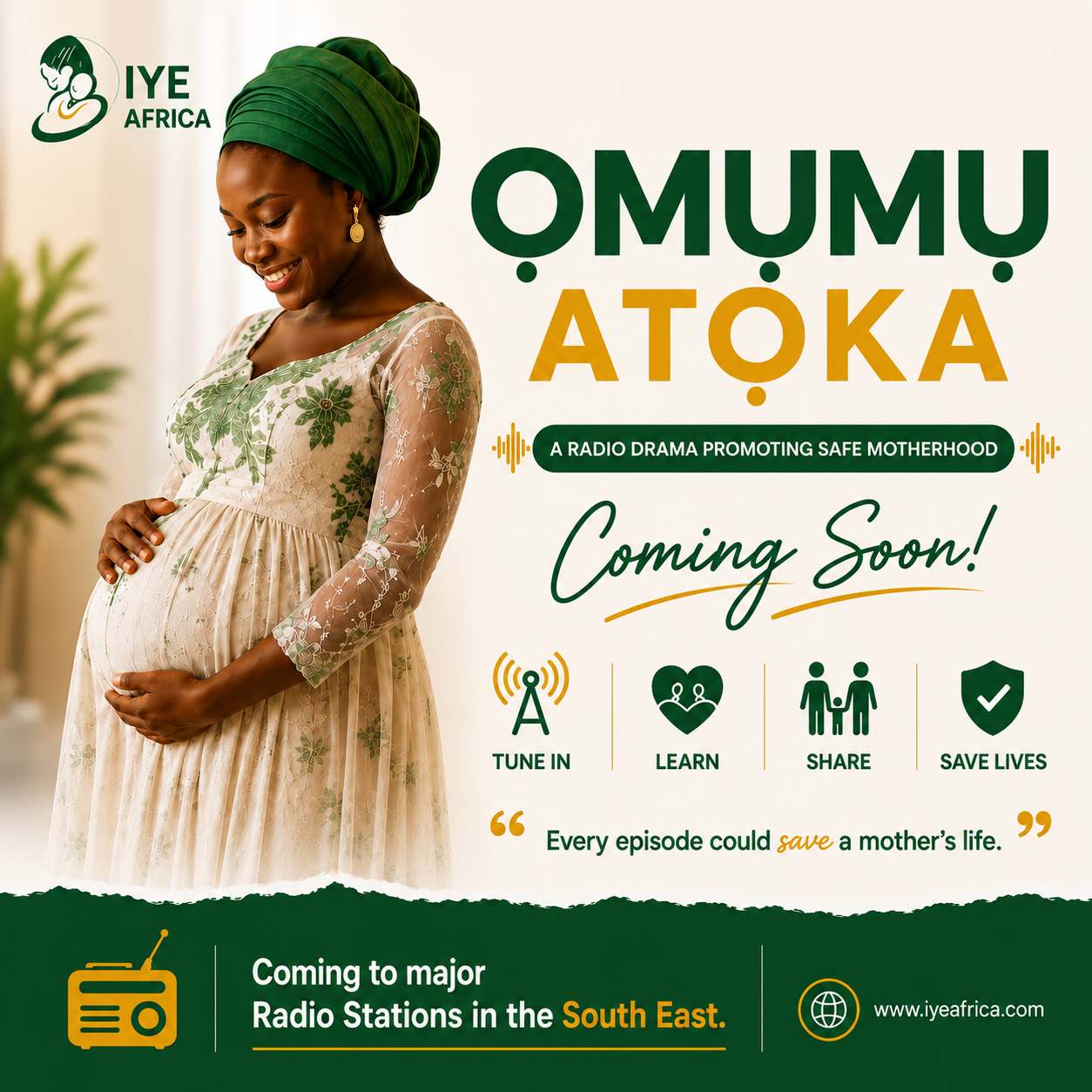 An advertisement featuring a pregnant woman in a traditional dress and green head wrap, smiling and gently holding her belly, promoting a radio drama about safe motherhood called 'Ómumu Atọka'. The ad mentions tuning in, learning, sharing, and saving lives, with icons for each action, and states it will be aired on major radio stations in the South East of Africa.