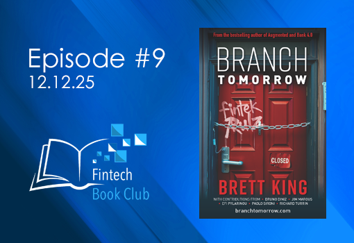 Episode 09: Branch Tomorrow by Brett King