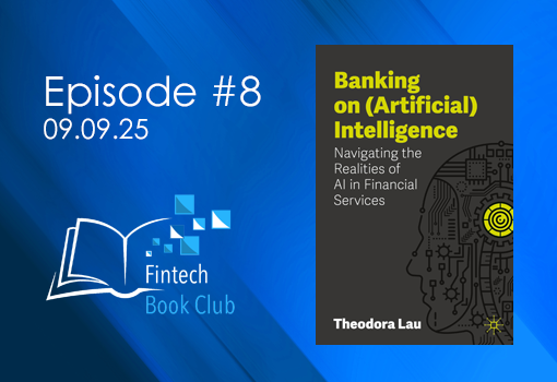 Episode 08: Banking on Artificial Intelligence by Theodora Lau