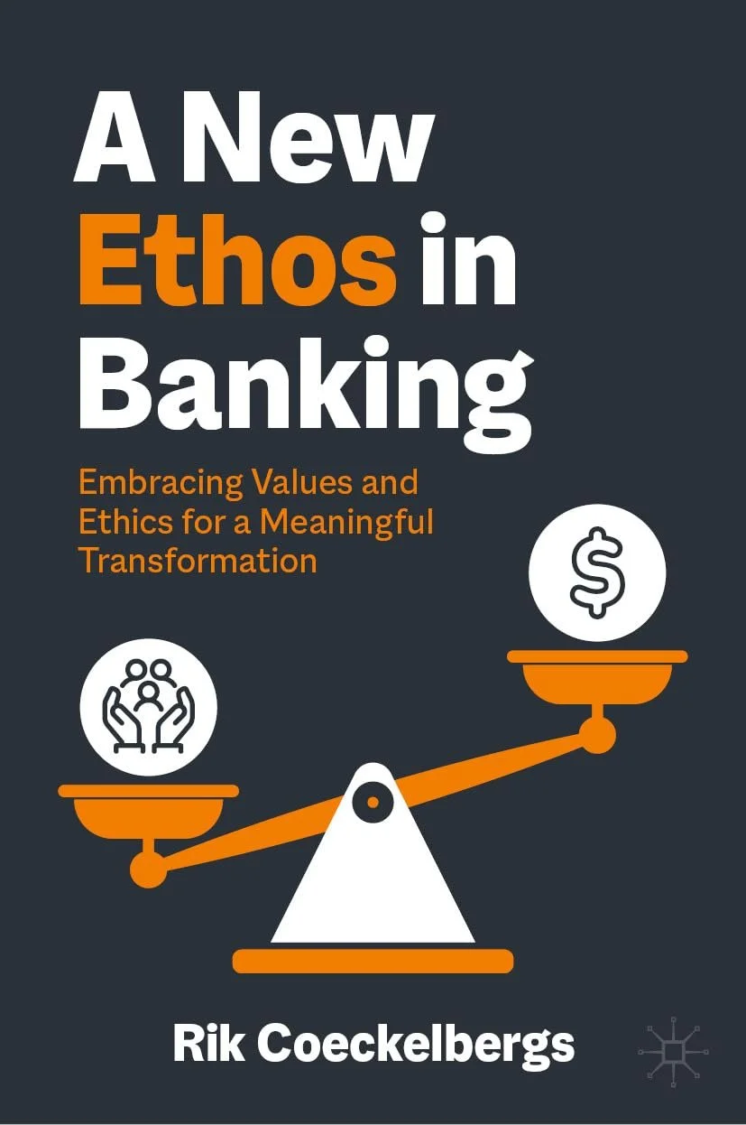 Book cover titled 'A New Ethos in Banking' by Rik Coeckelbergs, with icon of a scale balancing a group of people on one side and a dollar sign on the other.