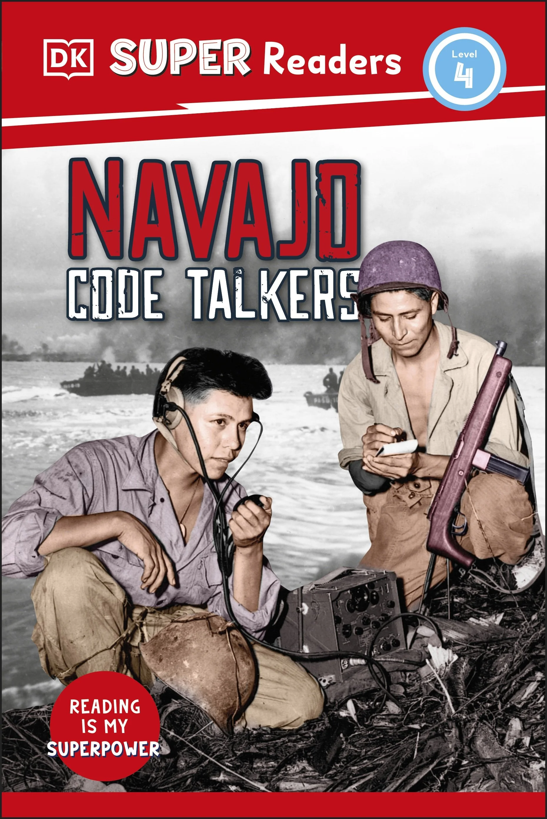 'Navajo Code Talkers,' DK Super Readers