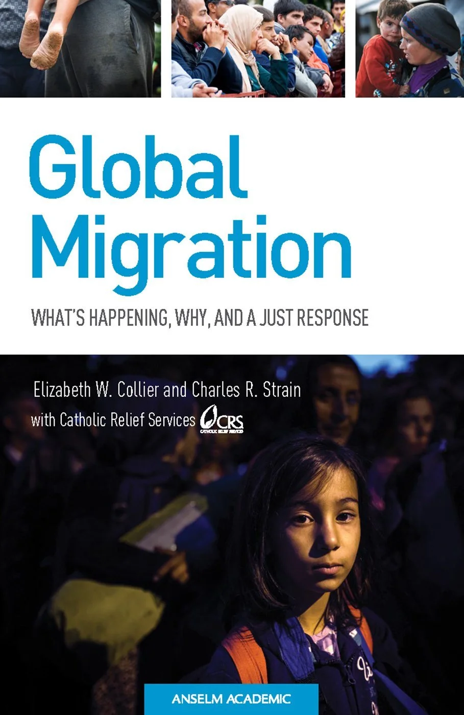'Global Migration: What's Happening, Why, and a Just Response,' Anselm Academic