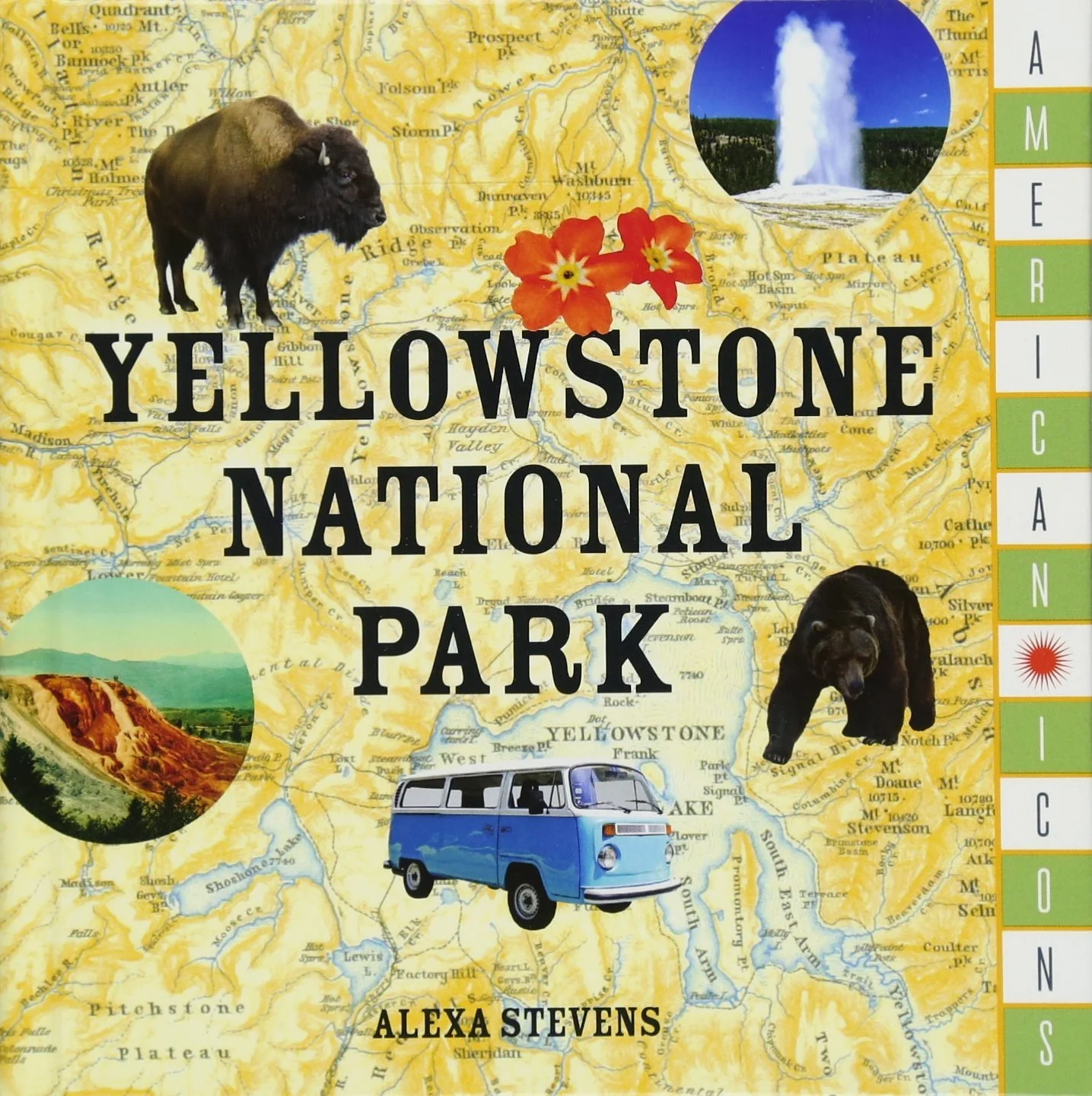 'Yellowstone National Park' by Alexa Stevens, Lyons Press