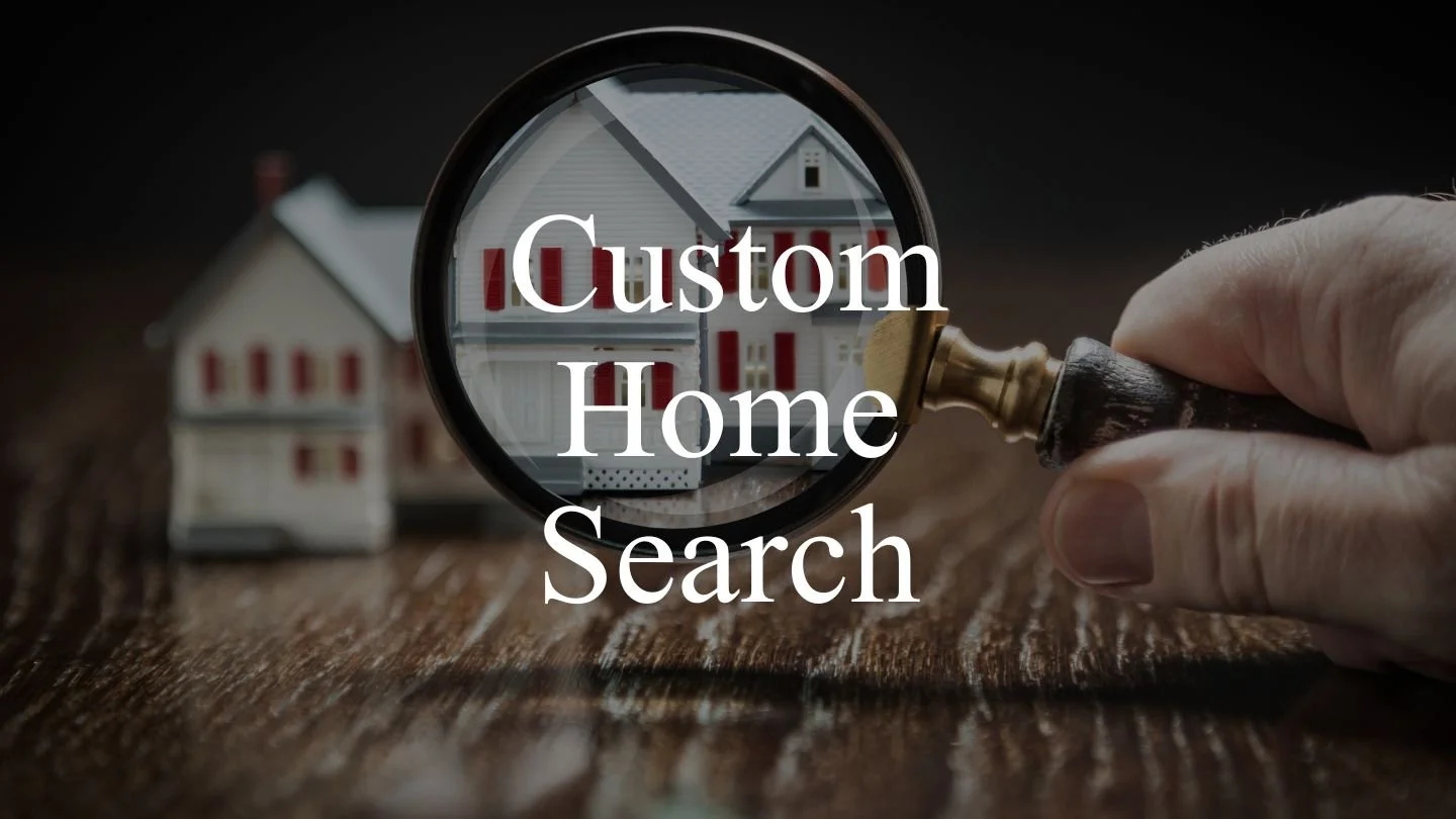 Custom Home Search