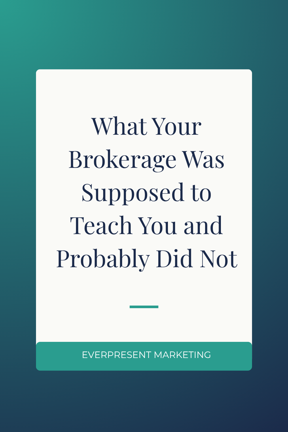 What Your Brokerage Was Supposed to Teach You and Probably Did Not