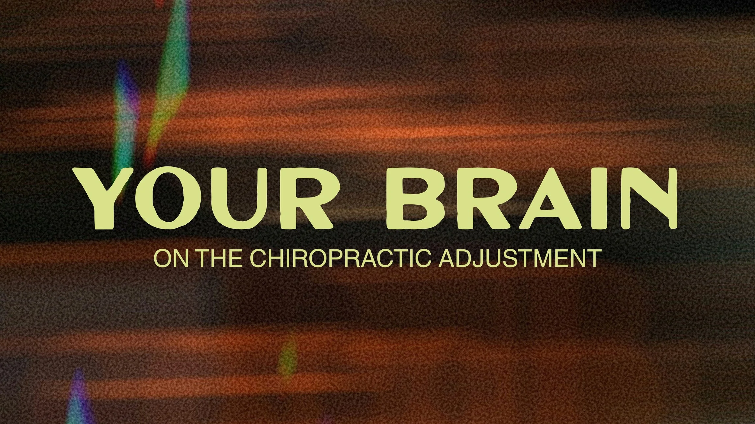 Your Brain on the Chiropractic Adjustment
