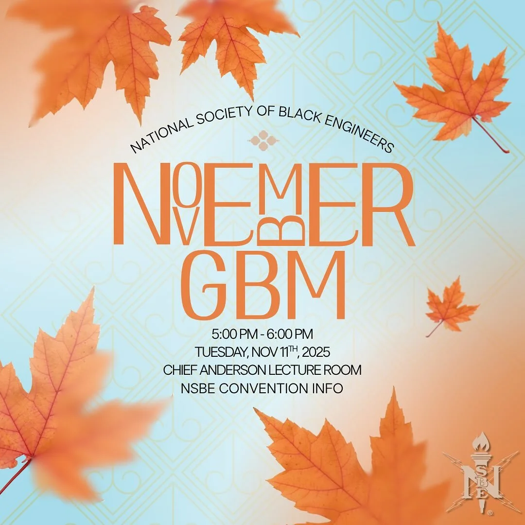 Fall into November with NSBE!🍁
.
Place: Chappie James Lecture Room
Time: 5:00-6:00 pm
Date: Tuesday, 11/11/25
..
&hellip;
&hellip;.
#nsbe #nationalsocietyofblackengineers #tunsbe #generalbodymeeting #tuskegeeuniversity