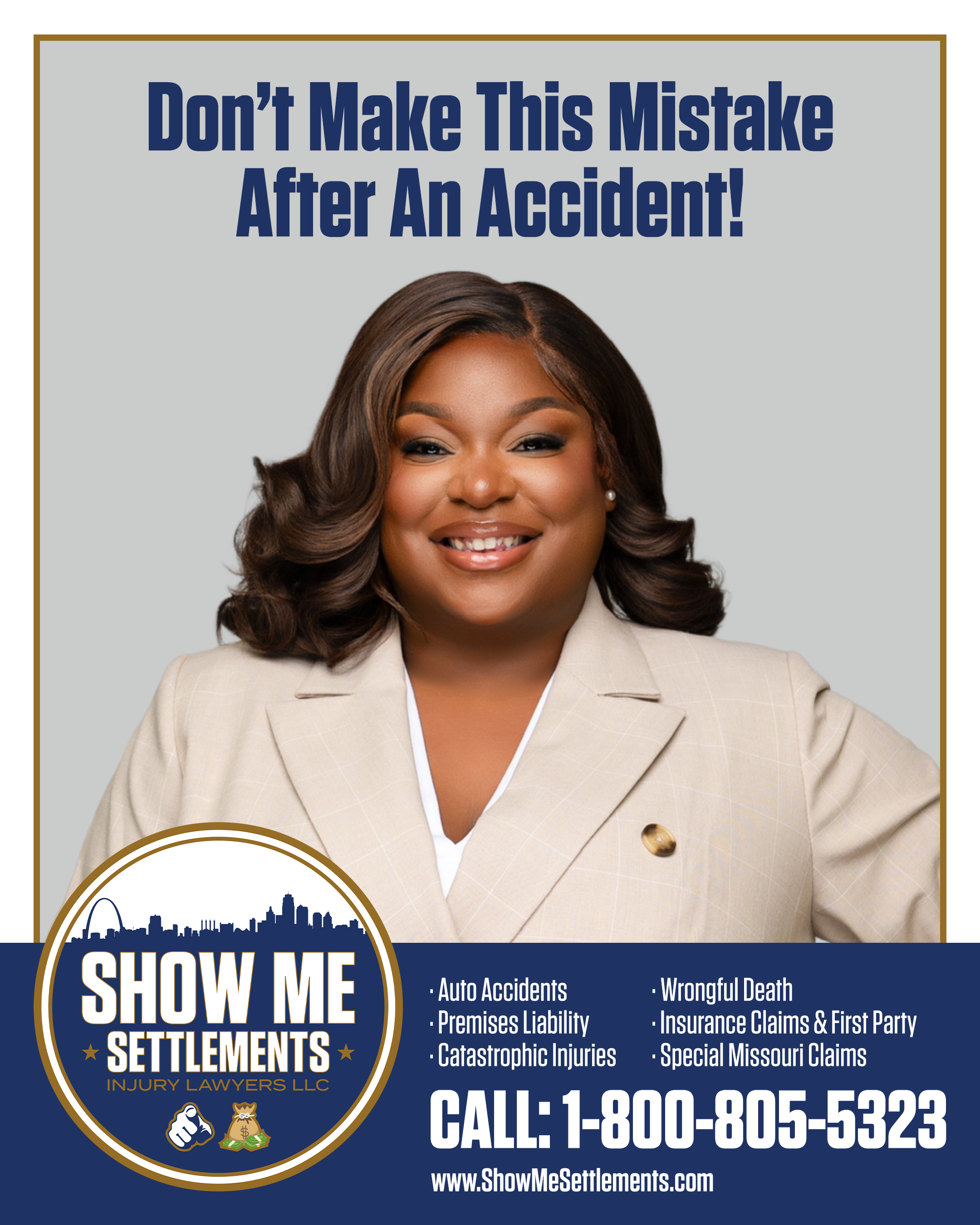 An advertisement for Show Me Settlements Injury Lawyers LLC features a smiling woman wearing a beige blazer. The ad warns against making mistakes after an accident and lists legal services for auto accidents, premises liability, catastrophic injuries, wrongful death, insurance claims, and Missouri claims. It provides a phone number and website for contact.