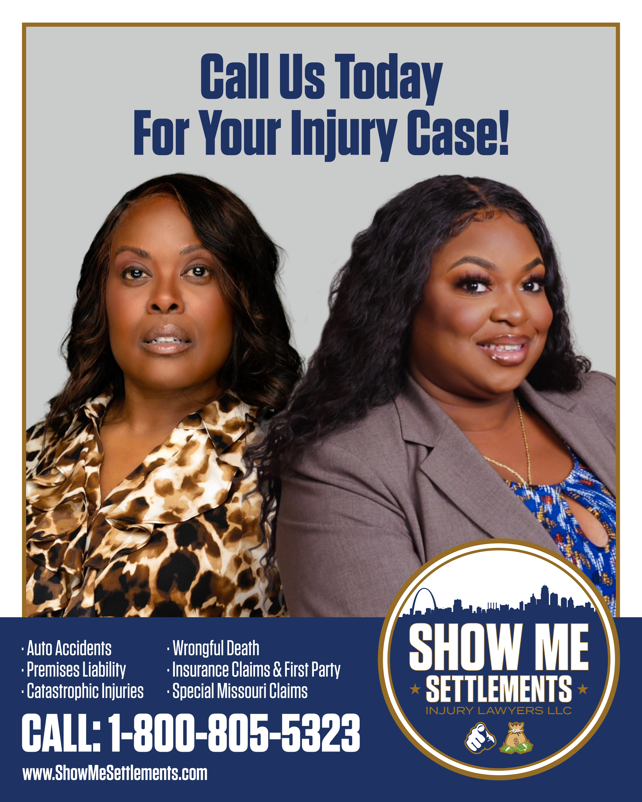 Advertisement for Show Me Settlements Injury Lawyers LLC featuring two women, with a call to action to call for injury cases, list of injury types, phone number, and website.