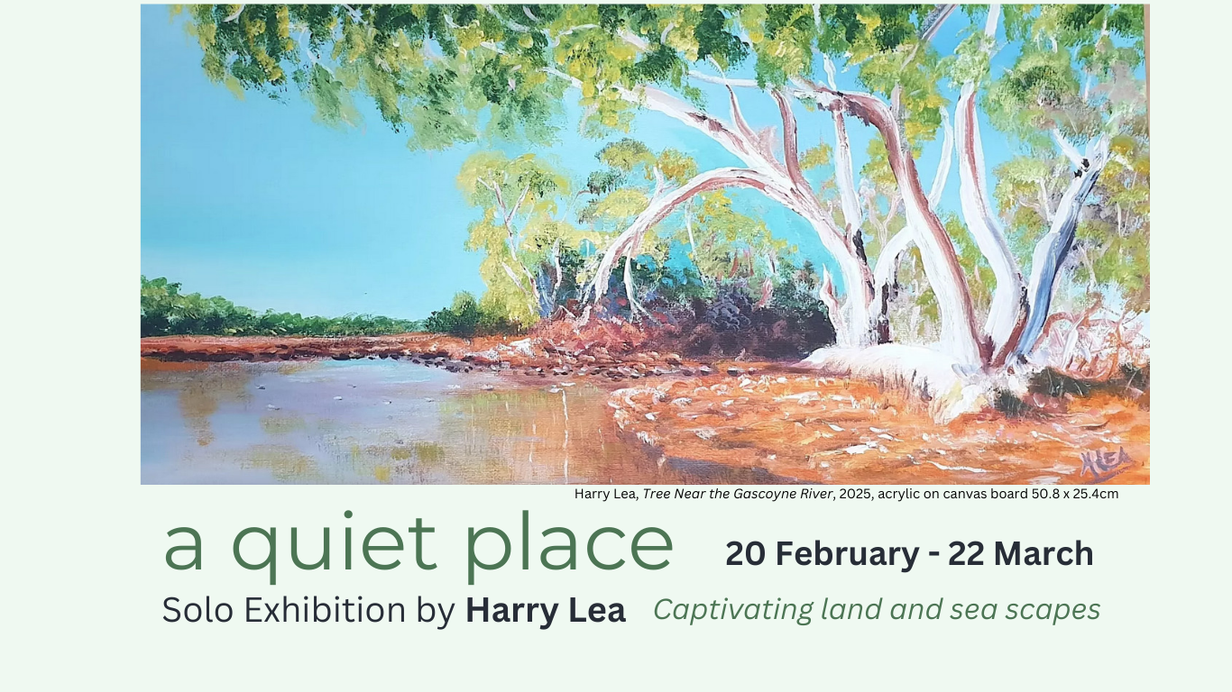 A Quiet Place- solo exhibition by Harry Lea
