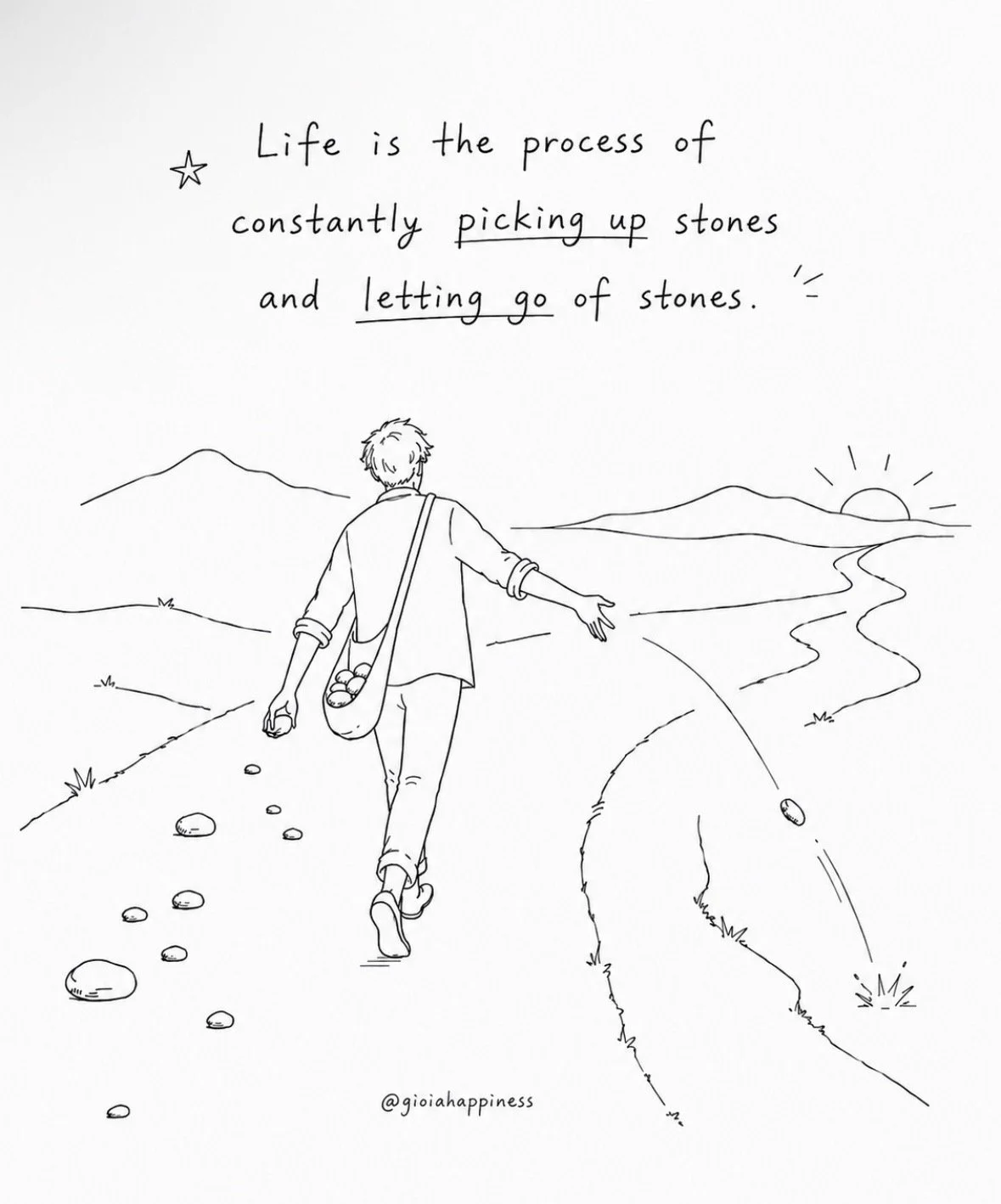 A traveller picks up and releases stones along the way, reflecting on life as a continuous process of carrying, choosing and letting go.